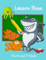 Lesson Plans Shark and Friends B08763BG9C Book Cover