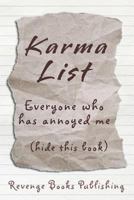 Karma List: Everyone Who Has Annoyed Me Plot Your Revenge 1719227330 Book Cover