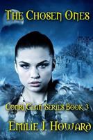 The Chosen Ones: Conri Clan Series Book Three 1484867874 Book Cover