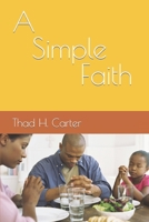 A Simple Faith B0B19CDSX1 Book Cover