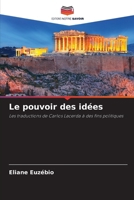 Le pouvoir des idées: Les traductions de Carlos Lacerda à des fins politiques (French Edition) 620766986X Book Cover