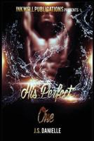 His Perfect One: A Mahaghany Mixed Novel 1987698630 Book Cover