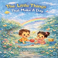 The Little Things That Make A Day B0GFDKY95R Book Cover