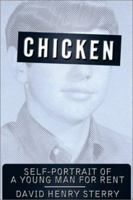 Chicken: Self-Portrait of a Young Man for Rent 1593765274 Book Cover