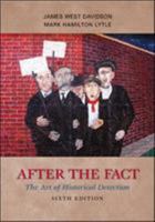 After the Fact: The Art of Historical Detection 0072294264 Book Cover