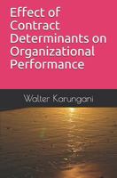 Effect of Contract Determinants on Organizational Performance 1725045524 Book Cover