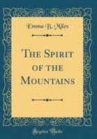 The Spirit of the Mountains (Tennesseana Editions) 0870494651 Book Cover