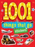 1001 Things that Go Stickers 1849582491 Book Cover