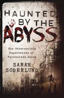 Haunted by the Abyss 0738745898 Book Cover