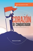 Corazón De Conquistador: Manual Practico Ministerio de Varones (Spanish Edition) B0FHL4XZ62 Book Cover