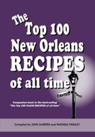 The Top 100 New Orleans Recipes of all time 092541784X Book Cover