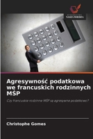 Agresywnośc podatkowa we francuskich rodzinnych MŚP 6209697259 Book Cover