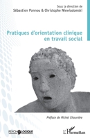 Pratiques d'orientation clinique en travail social: Sous la direction de Sébastien Ponnou & Chirstophe Niewiadomski (Psycho-Logiques) (French Edition) 2343196958 Book Cover