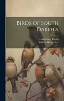 Birds of South Dakota 1019648724 Book Cover