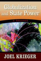 Globalization and State Power: Who Wins When America Rules? (Great Questions in Politics) 0321245229 Book Cover