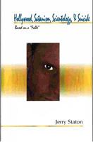 Hollywood, Satanism, Scientology, and Suicide 144145084X Book Cover