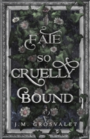 Fate So Cruelly Bound (The Deadly Divine Series) B0H6GMTCFN Book Cover