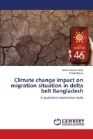 Climate change impact on migration situation in delta belt Bangladesh 6207467930 Book Cover