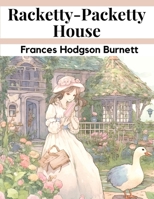 Racketty-Packetty House 1835910718 Book Cover