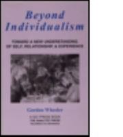 Beyond Individualism: Toward a New Understanding of Self, Relationship, and Experience 0881633348 Book Cover