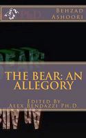 The Bear: an Allegory 1451565062 Book Cover
