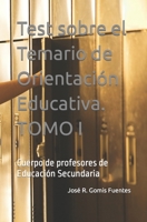 Test sobre el Temario de Orientación Educativa. TOMO I: Cuerpo de profesores de Educación Secundaria B0C1J6PY2C Book Cover