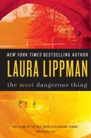 The Most Dangerous Thing 0062122924 Book Cover