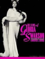 The Films of Gloria Swanson 0806510773 Book Cover