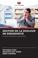 Gestion de la Douleur En Endodontie 6205705486 Book Cover