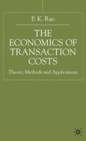 The Economics of Transaction Costs: Theory, Methods and Applications 1349421855 Book Cover