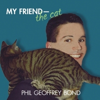 My Friend, the Cat B097XFM1S5 Book Cover