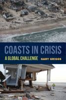 Coasts in Crisis: A Global Challenge 0520293622 Book Cover