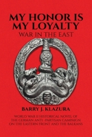 My Honor Is My Loyalty 0873654129 Book Cover
