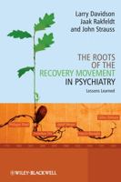 The Roots of the Recovery Movement in Psychiatry: Lessons Learned 047077763X Book Cover