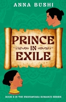 Prince in Exile : Swayamvara Romance Series #2 1967291012 Book Cover