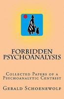 Forbidden Psychoanalysis 1456554786 Book Cover