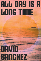 All Day Is a Long Time 0063271524 Book Cover