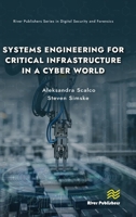 Systems Engineering for Critical Infrastructure in a Cyber World 8743809111 Book Cover