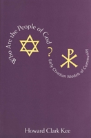 Who Are the People of God?: Early Christian Models of Community 0300059523 Book Cover