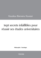 Sept secrets infaillibles pour réussir ses études universitaires (French Edition) 2414605650 Book Cover