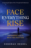 Face Everything And Rise B0DQ1934SM Book Cover