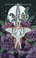 Cursed By Love (Enchanted Deceptions) B0FYYDLB7M Book Cover