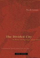 The Divided City: On Memory and Forgetting in Ancient Athens 1890951099 Book Cover