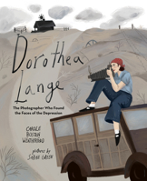 Dorothea Lange: The Photographer Who Found the Faces of the Depression 0807516996 Book Cover