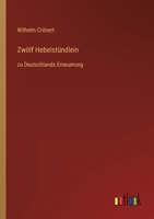 Zwölf Hebelstündlein: zu Deutschlands Erneuerung 3368451561 Book Cover