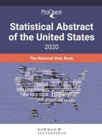 ProQuest Statistical Abstract of the United States 2020: The National Data Book 1641433922 Book Cover