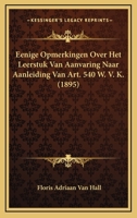 Eenige Opmerkingen Over Het Leerstuk Van Aanvaring Naar Aanleiding Van Art. 540 W. V. K. (1895) 1167407547 Book Cover