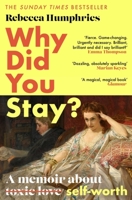 Why Did You Stay?: A memoir about self-worth 1408714795 Book Cover