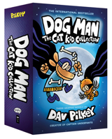 Dog Man: the Cat Kid Collection