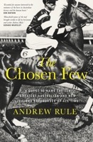 Chosen Few : Australia's Ten Greatest Racehorses 1761472887 Book Cover